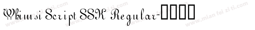 Whimsi Script SSK Regular字体转换